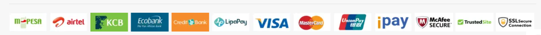 Accepted payment methods: M-Pesa, Airtel Money, KCB, Ecobank, Credit Bank, LipaPay, Visa, MasterCard, UnionPay, iPay, McAfee Secure, TrustedSite, SSL Secure